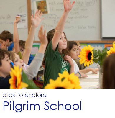 Click to explore Pilgrim School